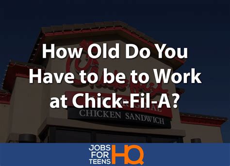 chick fil a age of employment